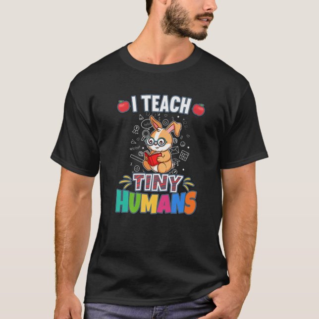 Camiseta I Teach Tiny Humans Primary Elementary Teacher Cla (Anverso)