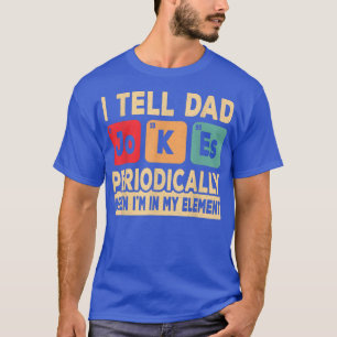 Camiseta I Tell Dad Jokes Periodically Funny Retro Father D