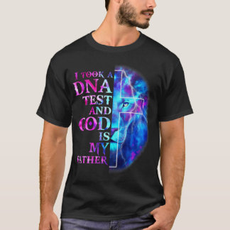 Camiseta I Took A DNA Test And God Is My Father Jesus Chris