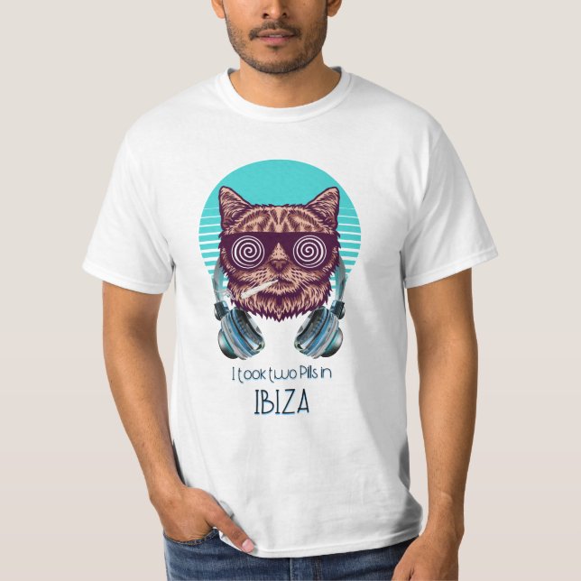 Camiseta I took two Pills in Ibiza - Catsondrugs.com (Anverso)