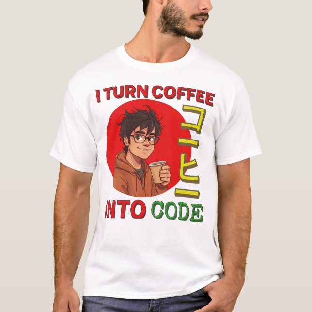 Camiseta I Turn Coffee Into Code (Anverso)