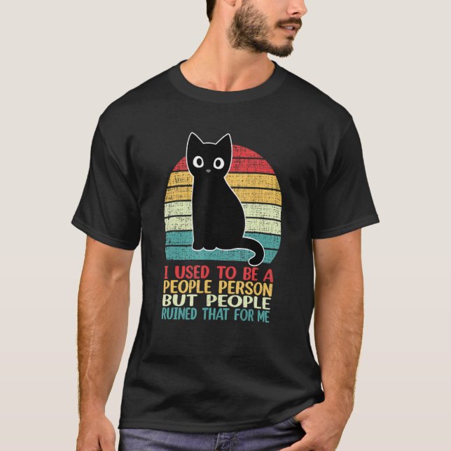Camiseta I Used To Be A People Person Funny Black Cat (Anverso)