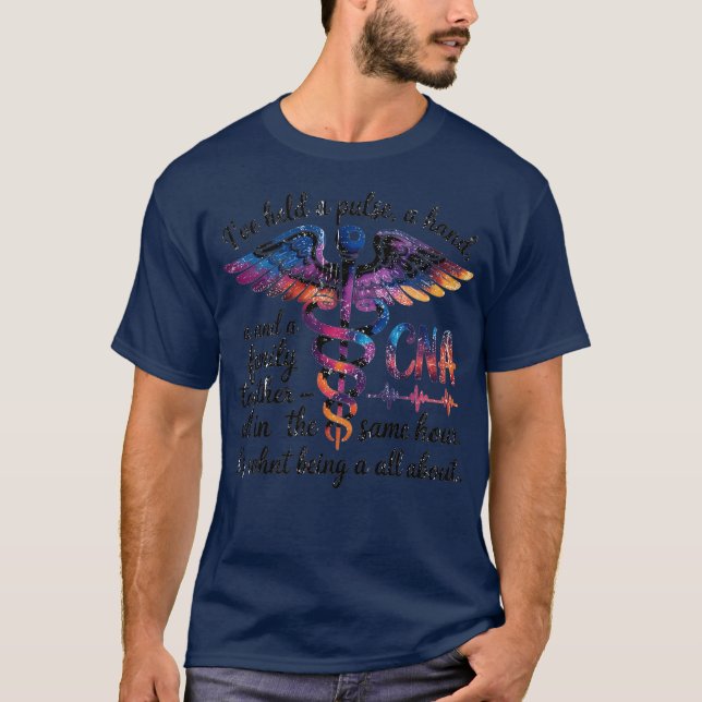 Camiseta I’ve held a pulse, a hand, and a family together — (Anverso)