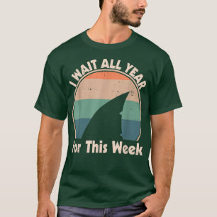 Camiseta I Wait All Year For This Week Funny Shark 