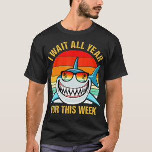 Camiseta I Wait All Year For This Week  Funny Sharks  (21) 