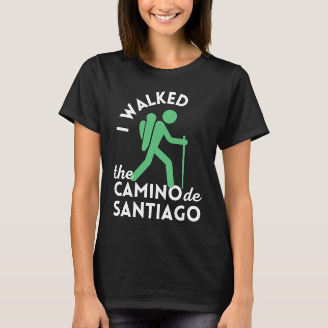 Camiseta I Walked the Camino de Santiago  Apparel Hiking Sp (Anverso)