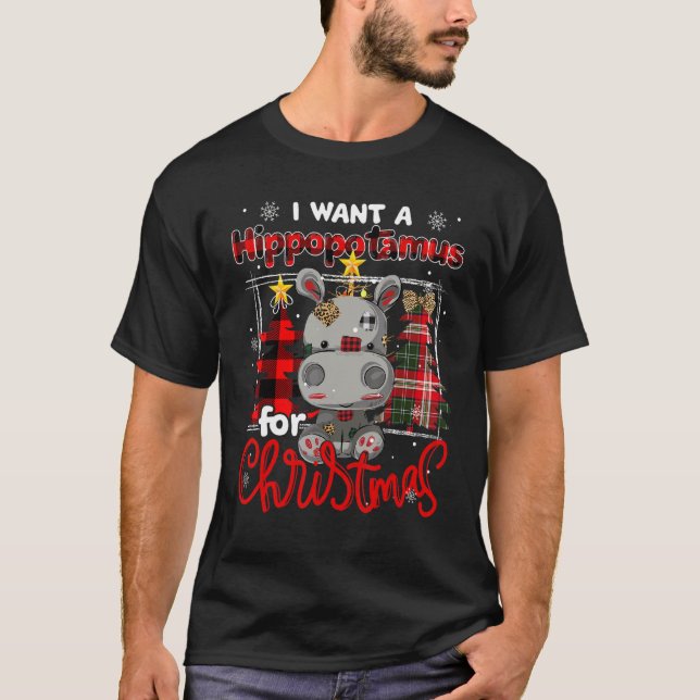 Camiseta I Want A Hippopotamus For Christmas Cute Hippo Xma (Anverso)