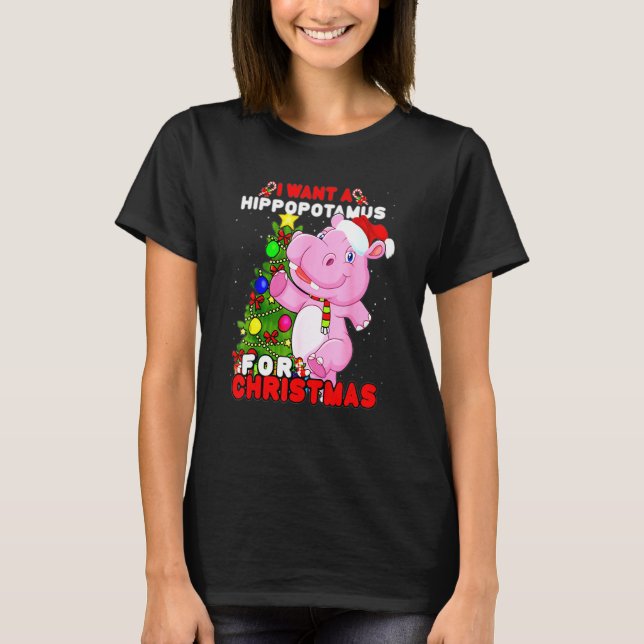 Camiseta I Want A Hippopotamus For Christmas  Hippo Xmas Fu (Anverso)
