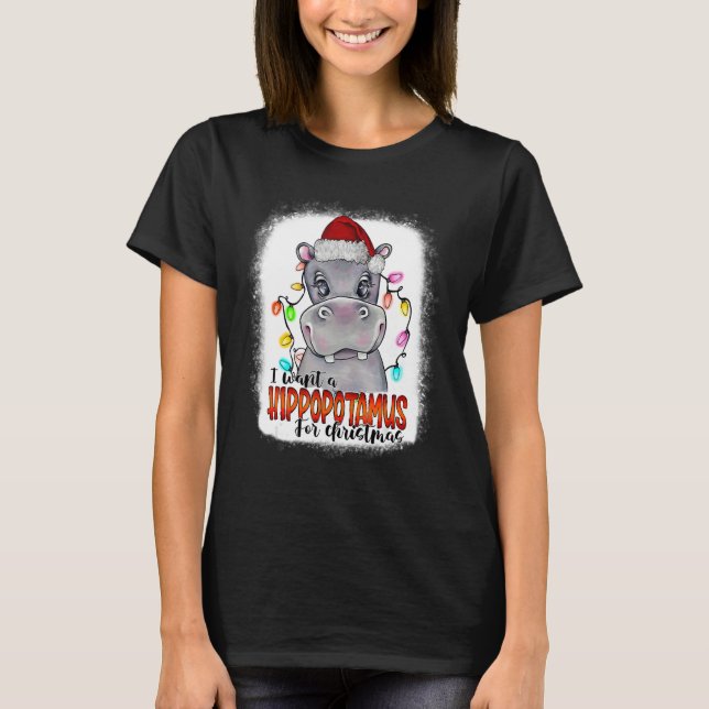 Camiseta I Want A Hippopotamus For Christmas Xmas Bleached (Anverso)
