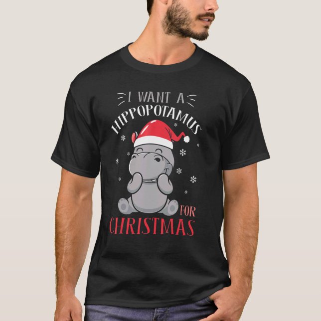 Camiseta I Want A Hippopotamus For Christmas  Xmas Hippo 1 (Anverso)