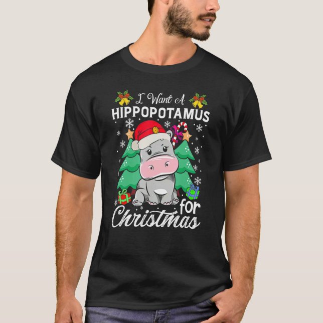 Camiseta I Want A Hippopotamus For Christmas Xmas Hippo 1 (Anverso)