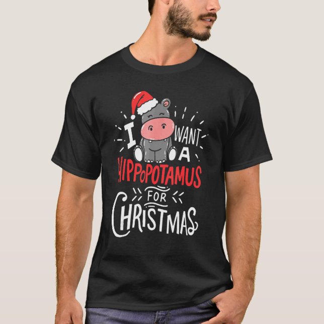 Camiseta I Want A Hippopotamus For Christmas Xmas Hippo 5 (Anverso)