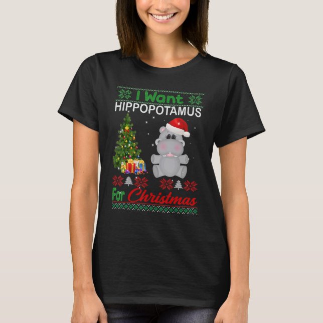 Camiseta I Want A Hippopotamus For Christmas Xmas Hippo for (Anverso)