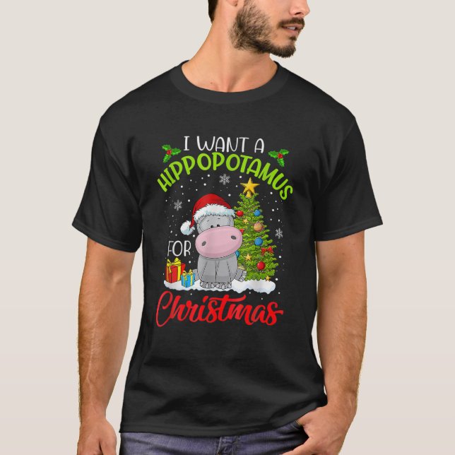 Camiseta I Want A Hippopotamus For Christmas Xmas Hippo For (Anverso)