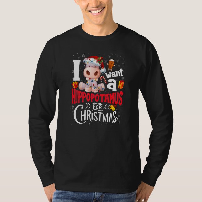 Camiseta I Want A Hippopotamus For Christmas Xmas Hippo Gir (Anverso)