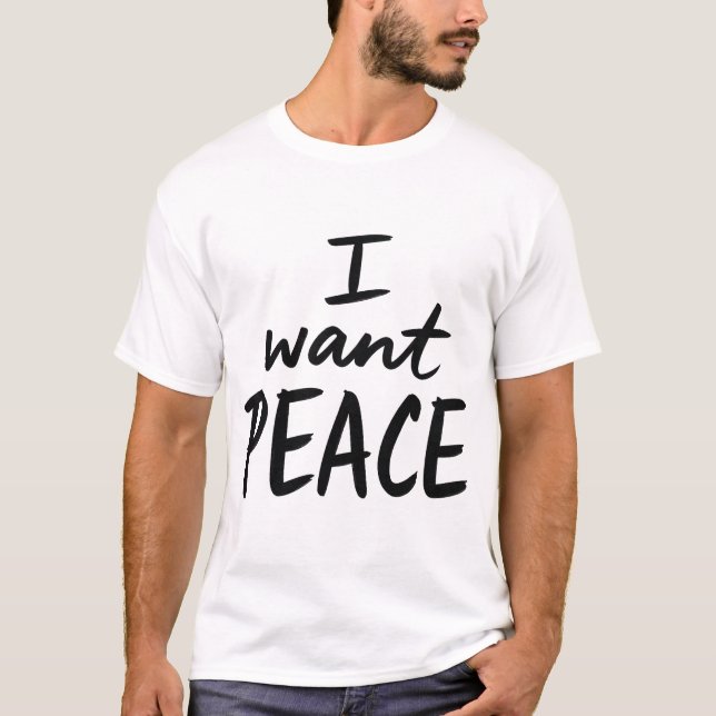 Camiseta “I Want Peace”  design (Anverso)