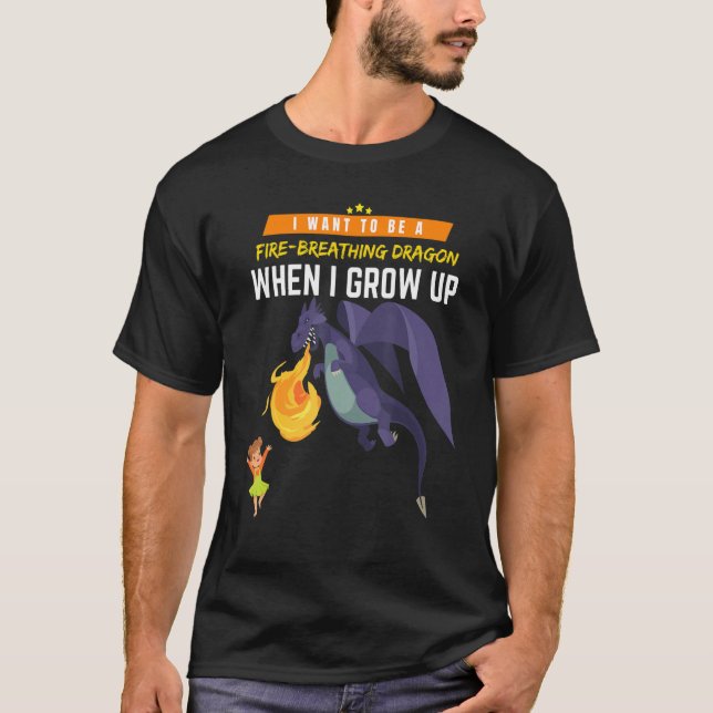 Camiseta I Want To Be A Dragon When I Grow Up (Anverso)