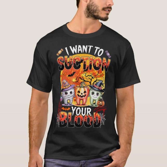 Camiseta I Want To Suction Halloween Dentist Teeth As Witch (Anverso)