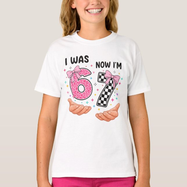 Camiseta I was 6 now I'm 7 cute birthday numbers (Anverso)