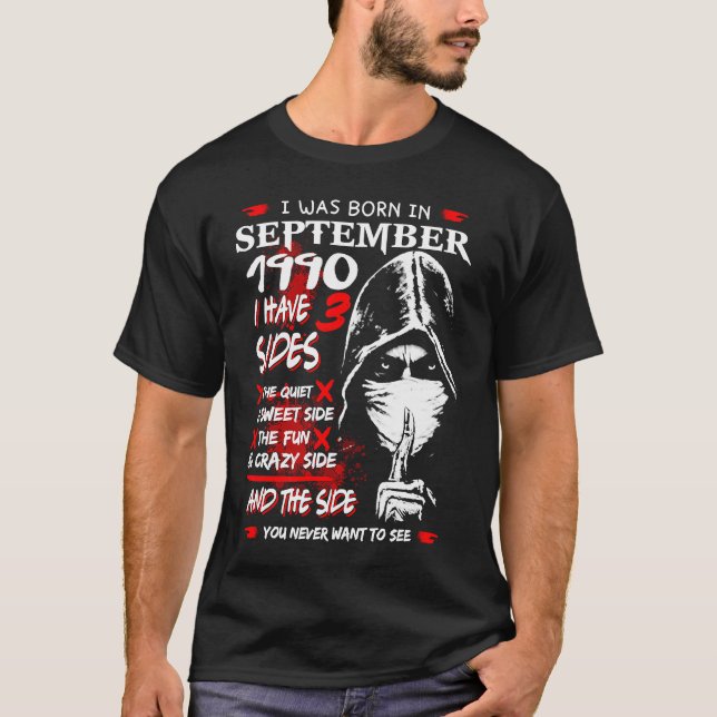 Camiseta I Was Born In September 1990 I Have 3 Sides (Anverso)