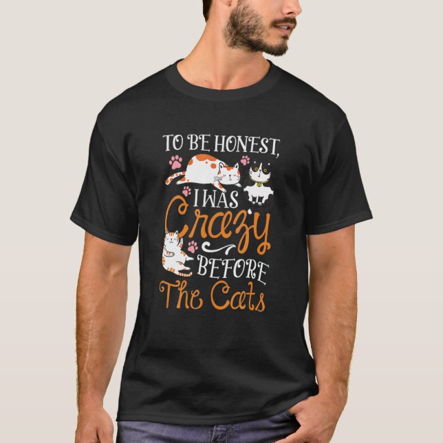 Camiseta I Was Crazy Before He Cats Funny Cat (Anverso)