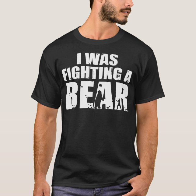 Camiseta I Was Fighting A Bear Funny Get Well (Anverso)