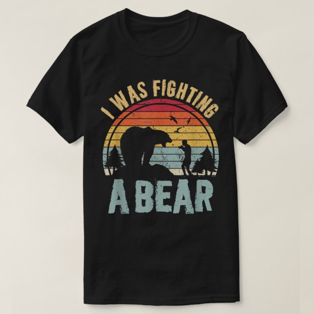 Camiseta I Was Fighting A Bear Tshirt  Funny Get Well Soon  (Diseño del anverso)