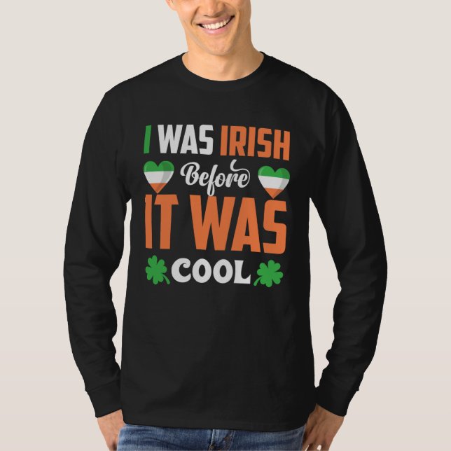Camiseta I Was Irish Before It Was Cool C Shamrock (Anverso)