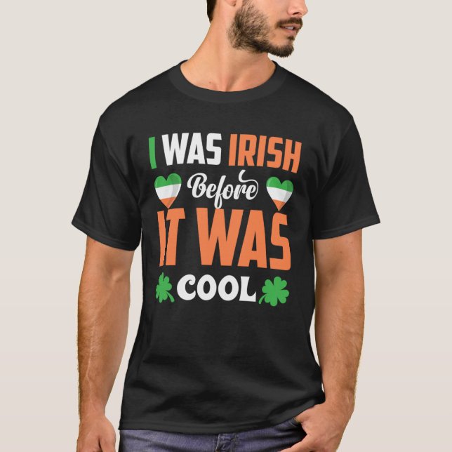 Camiseta I Was Irish Before It Was Cool C Shamrock (Anverso)