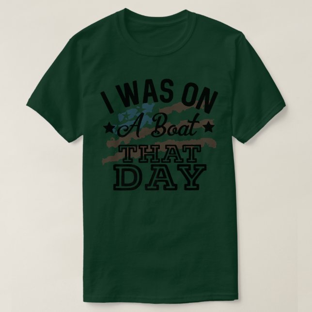Camiseta I Was On A Boat That Day Country Music Lyrics  (Diseño del anverso)