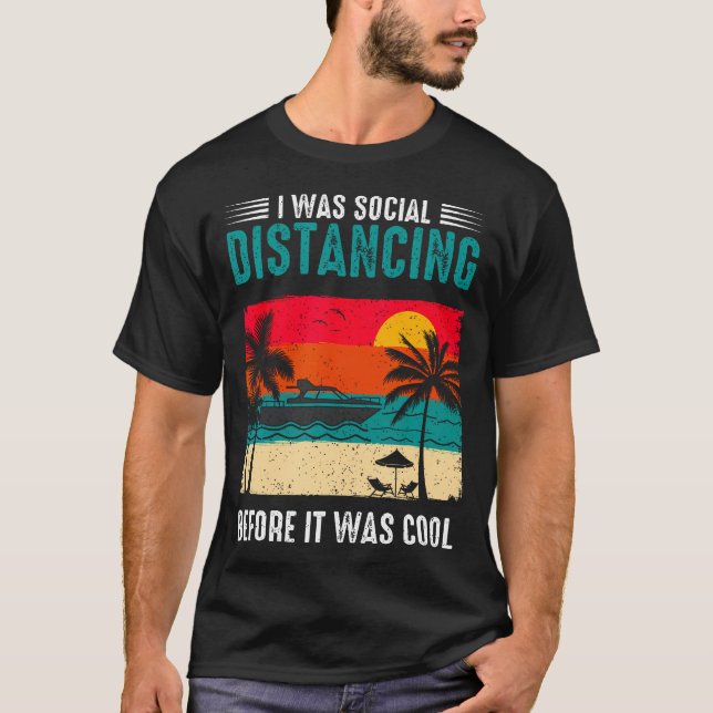 Camiseta I Was Social Distancing Before It Was Cool Funny S (Anverso)