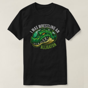 Camiseta I Was Wrestling An Alligator Arm Amputee Funny 