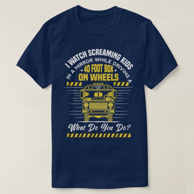 Camiseta I Watch Screaming Kids In A Mirror While Driving F (Diseño del anverso)