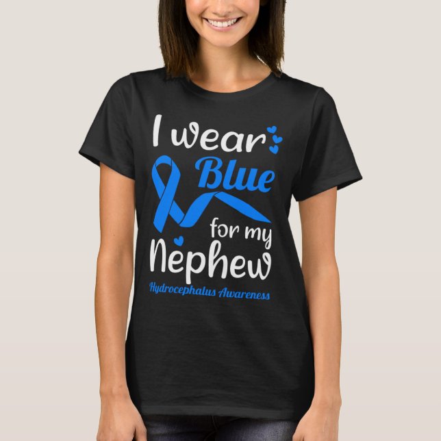 Camiseta I Wear Blue For My Nephew For Hydrocephalus Awaren (Anverso)
