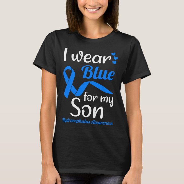 Camiseta I Wear Blue For My Son For Hydrocephalus Awareness (Anverso)