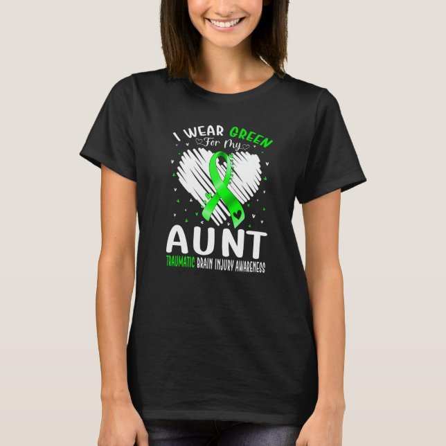 Camiseta I Wear Green For My Aunt Traumatic Brain Injury Aw (Anverso)