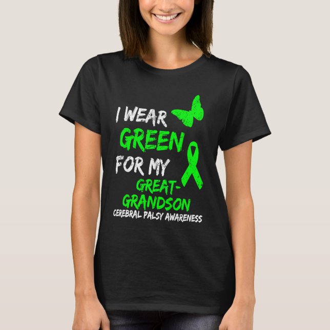 Camiseta I Wear Green For My Great Grandson Cerebral Palsy  (Anverso)
