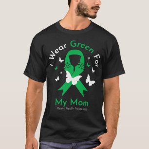 Camiseta I Wear Green For My Mom Mental Health Awareness 21