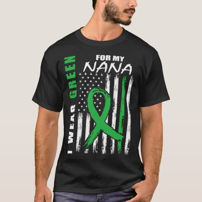 Camiseta I Wear Green For My Nana Kidney Disease Awareness  (Anverso)