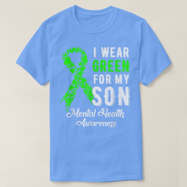 Camiseta I Wear Green For My Son Mental Health Awareness Mo (Diseño del anverso)