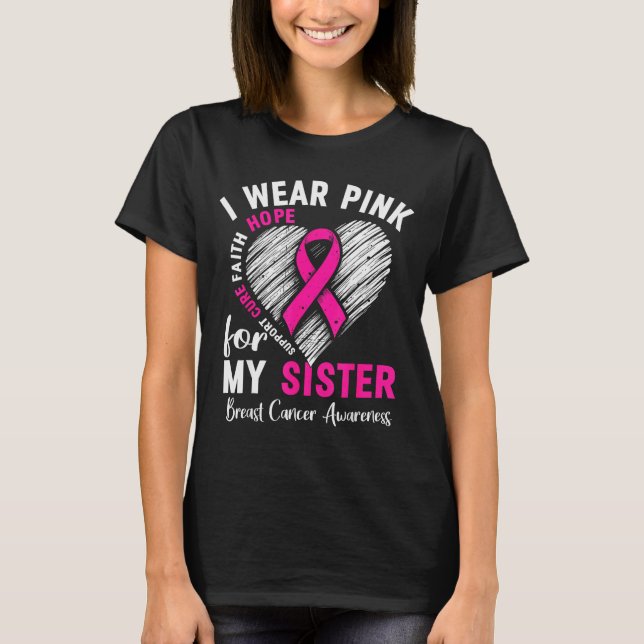Camiseta I Wear Nk For My Sister Breast Cancer Awareness Su (Anverso)