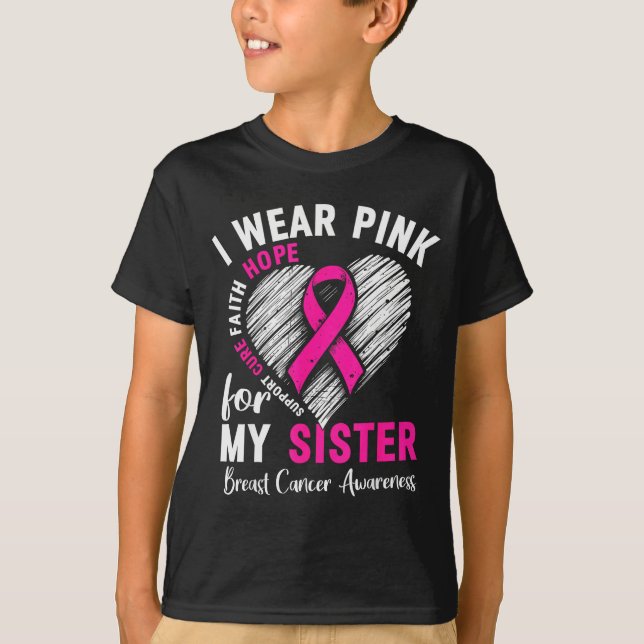 Camiseta I Wear Nk For My Sister Breast Cancer Awareness Su (Anverso)