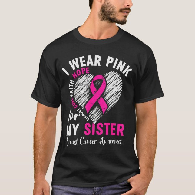 Camiseta I Wear Nk For My Sister Breast Cancer Awareness Su (Anverso)
