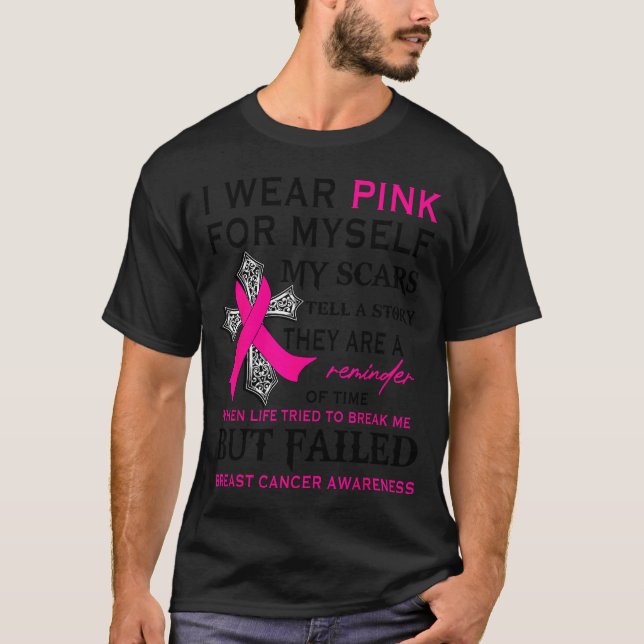 Camiseta I Wear Nk For Myself My S But Failed Breast Cancer (Anverso)