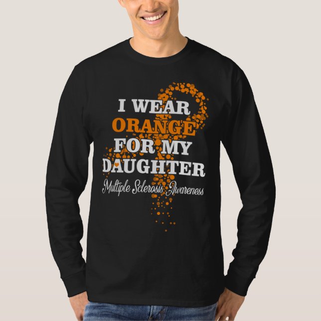 Camiseta I Wear Orange For Daughter Multiple Sclerosis Supp (Anverso)