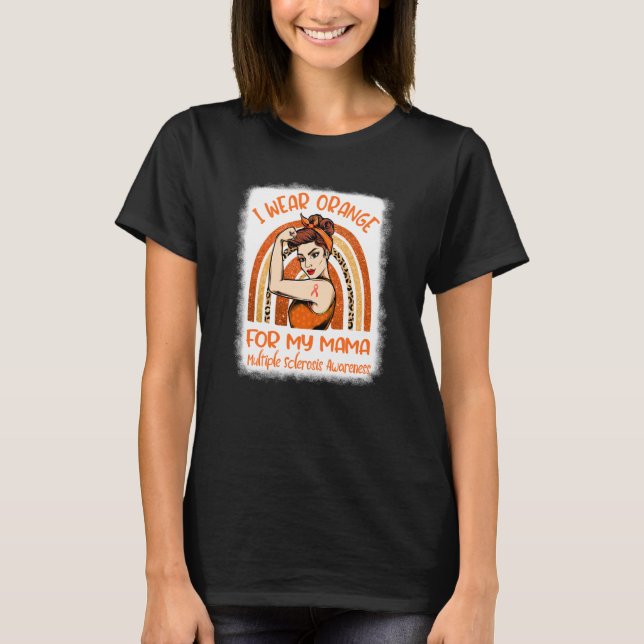 Camiseta I Wear Orange For My Mama Mom Multiple Sclerosis A (Anverso)