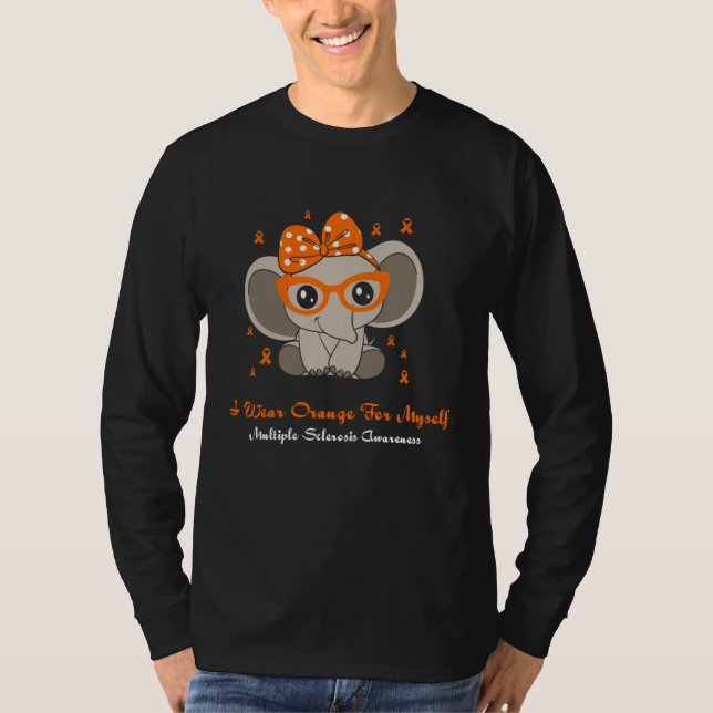Camiseta I Wear Orange For Myself Multiple Sclerosis Awaren (Anverso)