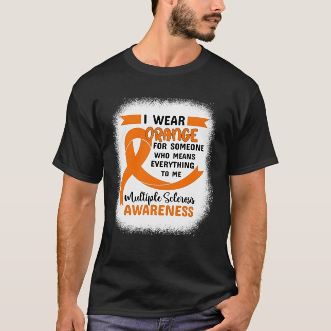 Camiseta I Wear Orange MS Awareness Multiple Sclerosis MS W (Anverso)