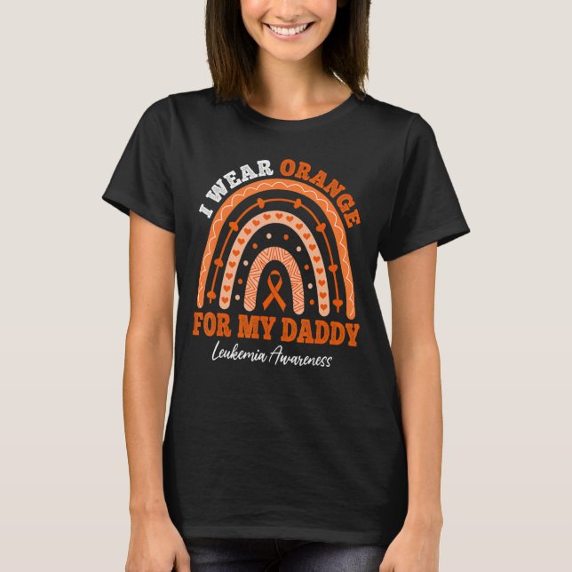 Camiseta I Wear Orange Ribbon For Daddy Leukemia Awareness  (Anverso)