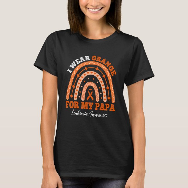 Camiseta I Wear Orange Ribbon For Papa Leukemia Awareness R (Anverso)